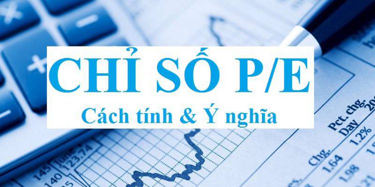 Chỉ số P/E là gì