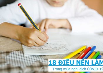 Điều nên làm trong kỳ nghỉ dịch COVID 19