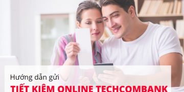Gửi tiết kiệm online Techcombank